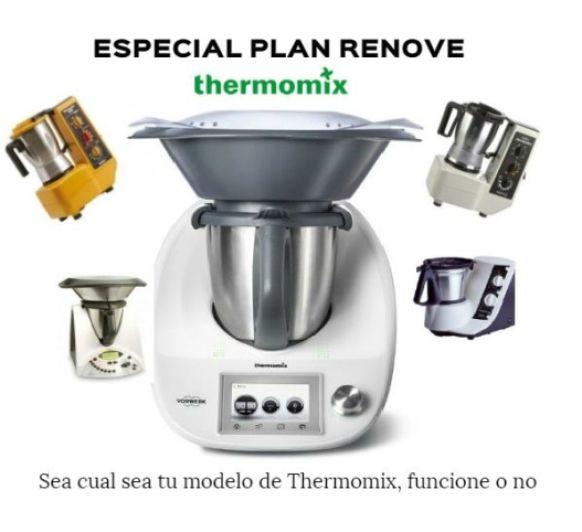 ESPECIAL PLAN RENOVE Thermomix® TODOS LOS MODELOS